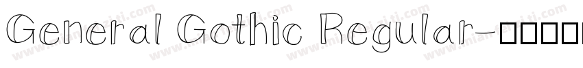 General Gothic Regular字体转换